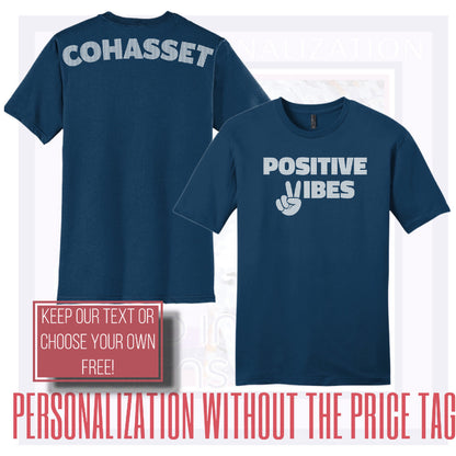 Personalize Free Cohasset High School, Stay Positive Adult 100% Ringspun Tee from Baby Squid Ink 